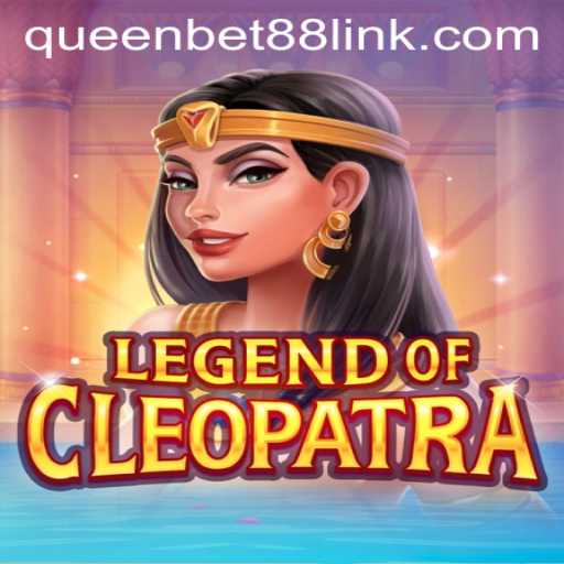 Exploring the Wonders of LegendOfCleopatra in the World of Queenbet88