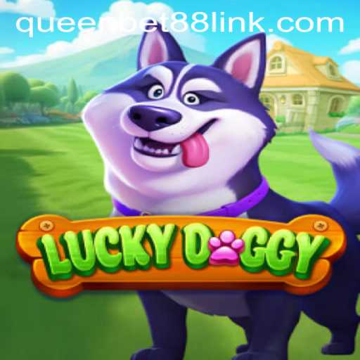 Discover the Thrills of LuckyDoggy: A Guide to Queenbet88's Latest Gaming Sensation